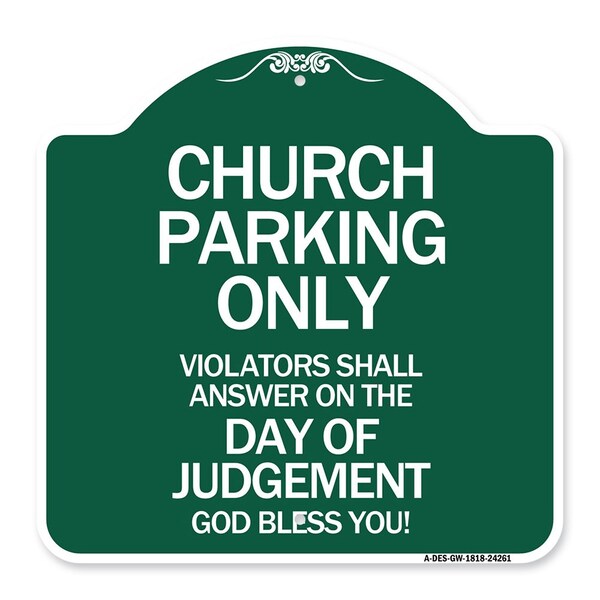 Church Parking Only Violators Shall Answer on the Day of Judgement, Green & White, GW-1818-24261